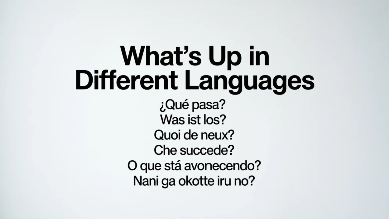 What’s Up in Different Languages