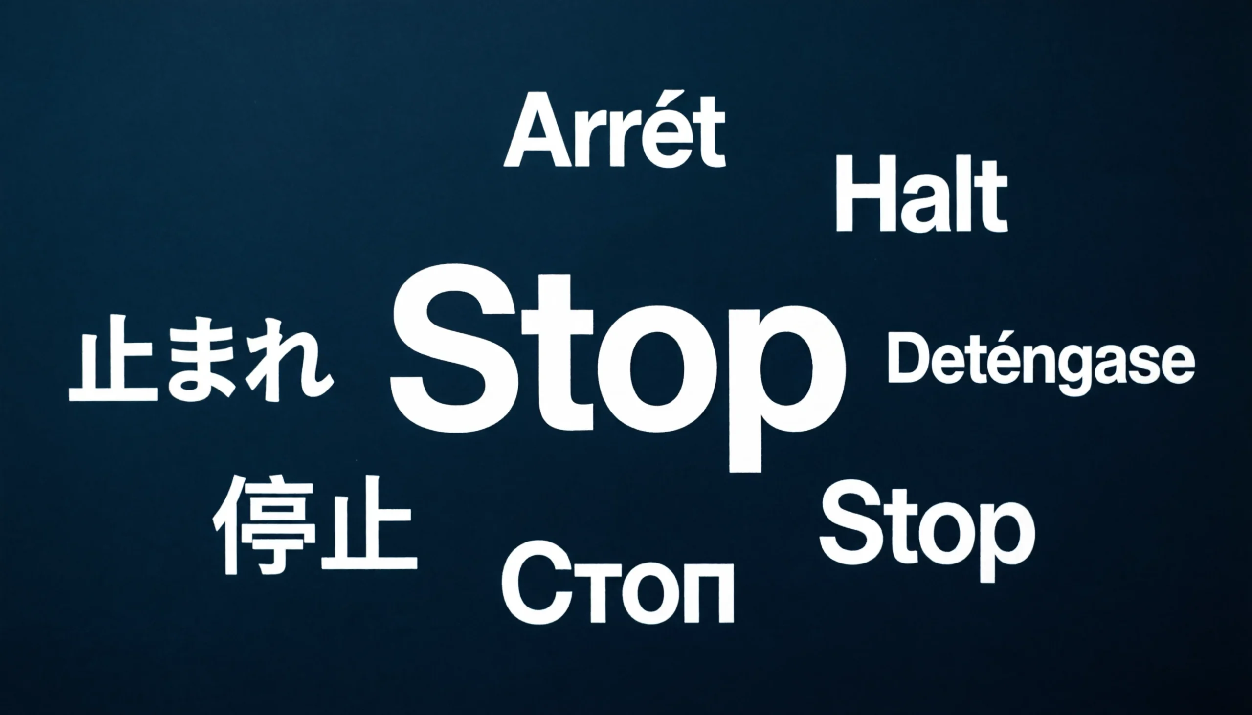 Stop in Different Languages: 70 Ways to Say “Stop” Around the World