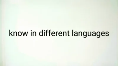Know in Different Languages
