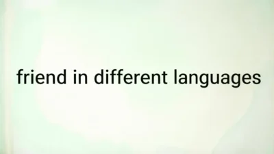 Friend in Different Languages