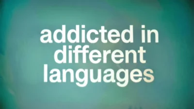 Addicted in Different Languages