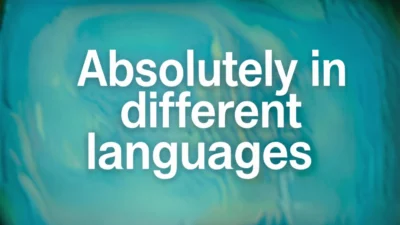 Absolutely in Different Languages