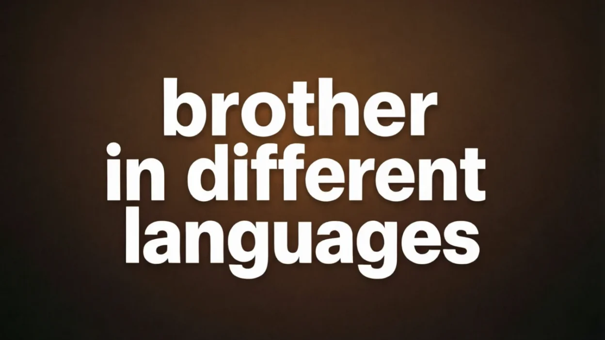 Brother in Different Languages