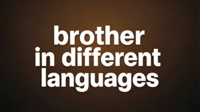 Brother in Different Languages