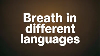 Breath in Different Languages