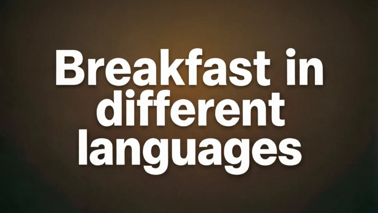 Breakfast in Different Languages