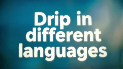 Drip in Different Languages
