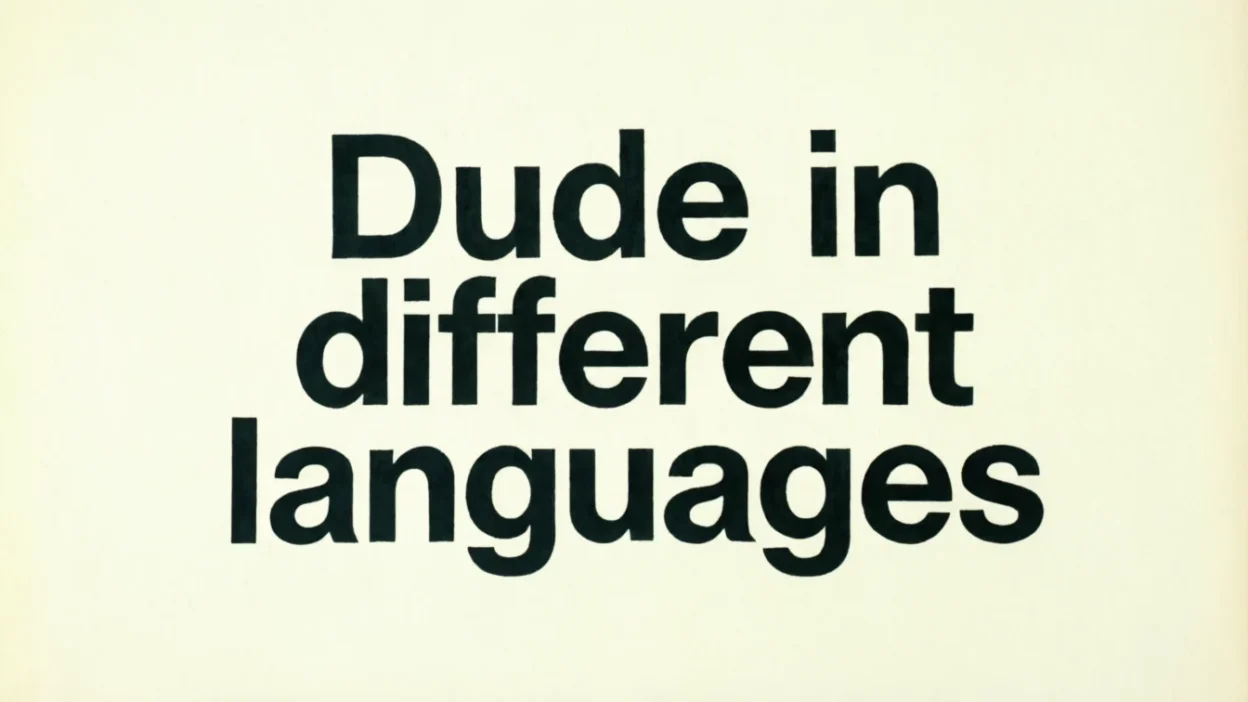 Dude in Different Languages