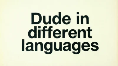 Dude in Different Languages