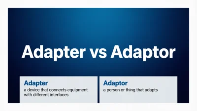 Adapter or Adaptor